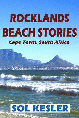 Rocklands Beach Stories: A Regular's Tales