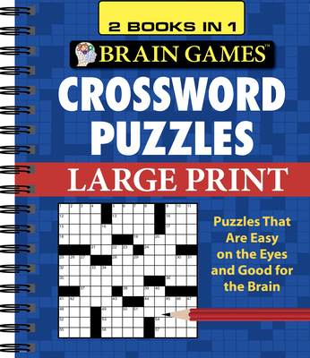 Brain Games - 2 Books in 1 - Crossword Puzzles (Large Print Edition)