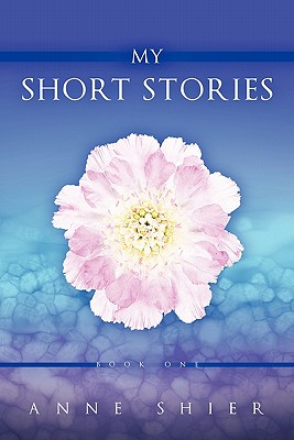 My Short Stories: Book One