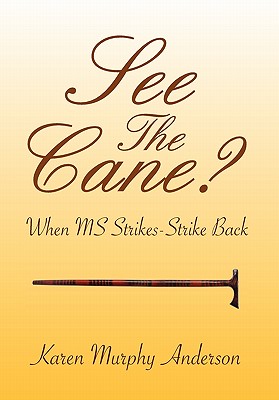 See The Cane?