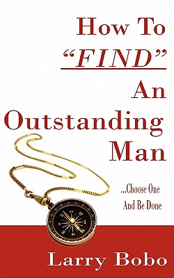 How To Find An Outstanding Man
