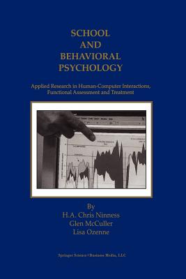 School and Behavioral Psychology: Applied Research in Human-Computer Interactions, Functional Assessment and Treatment
