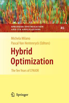 Hybrid Optimization: The Ten Years of Cpaior