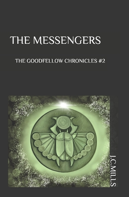 The Goodfellow Chronicles: The Messengers
