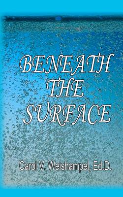 Beneath the Surface