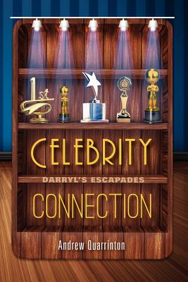 Celebrity Connection: Darryl's Escapades