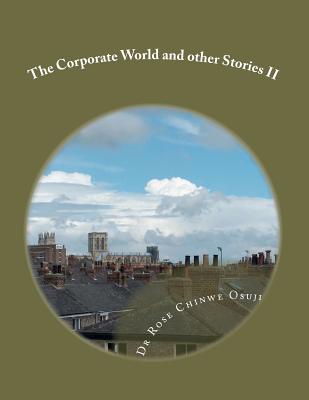 The Corporate World and other Stories II ( Part 2)