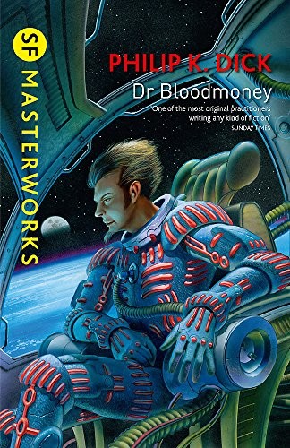 Dr Bloodmoney (S.F. Masterworks)