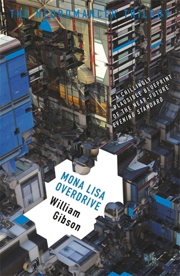 Mona Lisa Overdrive (The Neuromancer Trilogy)