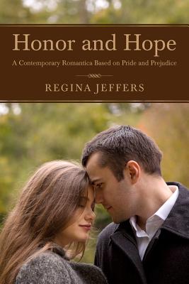 Honor and Hope: A Contemporary Romantica Based on Pride and Prejudice