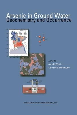Arsenic in Ground Water: Geochemistry and Occurrence