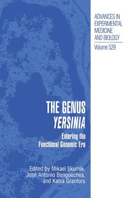 The Genus Yersinia: Entering the Functional Genomic Era