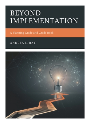 Beyond Implementation: A Planning Guide and Grade Book