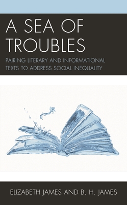 Sea of Troubles: Pairing Literary and Informational Texts to Address Social Inequality