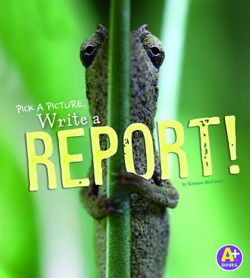 Pick a Picture, Write a Report!