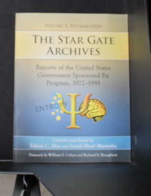 The Star Gate Archives: Reports of the United States Government Sponsored Psi Program, 1972-1995. Volume 3: Psychokinesis