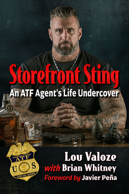 Storefront Sting: An ATF Agent's Life Undercover