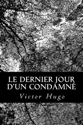 Le Dernier Jour d'un Condamné