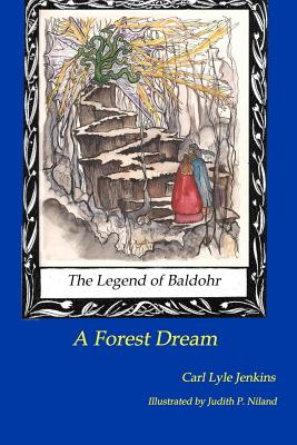 The Legend of Baldohr--A forest Dream