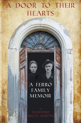 A Door to Their Hearts: A Ferro Family Memoir