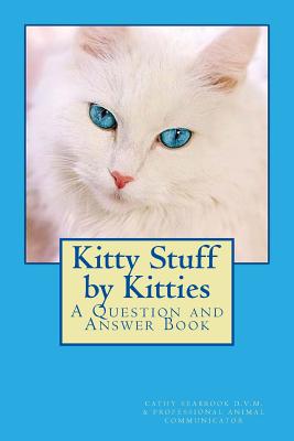 Kitty Stuff by Kitties: A Question and Answer Book