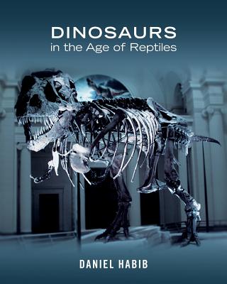 Dinosaurs in the Age of Reptiles