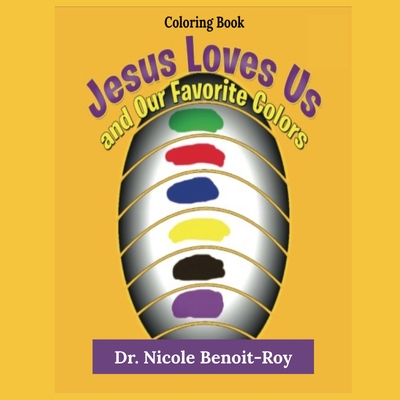 Jesus Loves Us and Our Favorite Colors