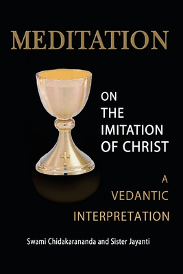 Meditation on the Imitation of Christ: A Vedantic Interpretation