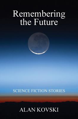 Remembering the Future