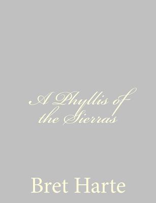 A Phyllis of the Sierras