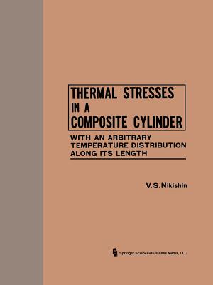 Thermal Stresses in a Composite Cylinder / Temperaturnye Napryazheniya V Sostavnom Tsilindre / ТЕМПЕРАТ