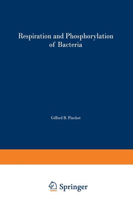 Respiration and Phosphorylation of Bacteria