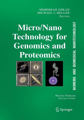 Micro/Nano Technologies for Genomics and Proteomics