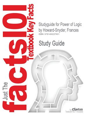 Studyguide for Power of Logic by Howard-Snyder, Frances