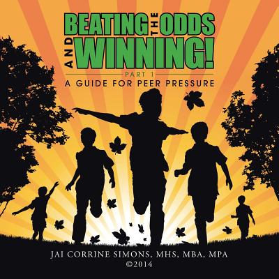Beating the Odds and Winning Part I: A Guide for Peer Pressure