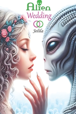 Alien Wedding: Reprogramming of the gods - Reclaiming Peace-of-mind and releasing Stress by Overcoming Ancient Alien Annunaki Negativity