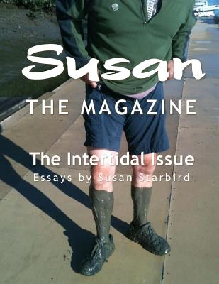 Susan The Magazine Volume I: The Intertidal Issue