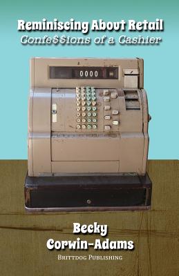 Reminiscing About Retail: Confessions of a Cashier