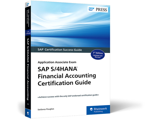 SAP S/4hana Financial Accounting Certification Guide: Application Associate Exam