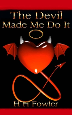 The Devil Made Me Do It