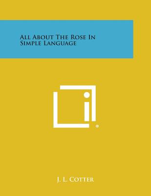 All about the Rose in Simple Language