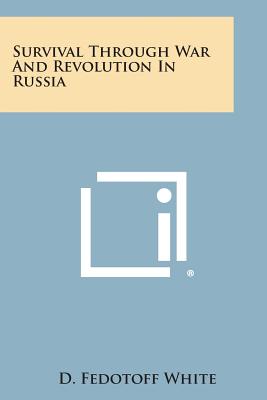 Survival Through War and Revolution in Russia