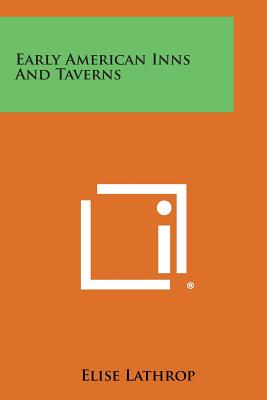 Early American Inns and Taverns
