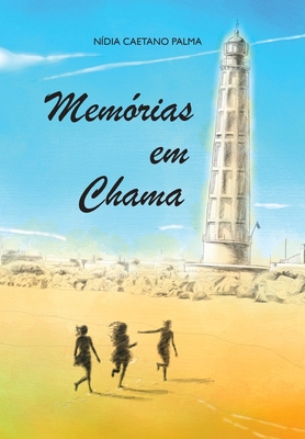 Memorias em chama: Viver no passado nao permitindo que o presente se reflita num futuro saudavel