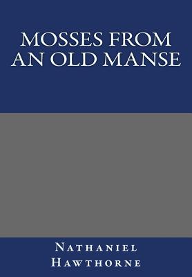 Mosses from an old Manse