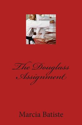 The Douglass Assignment