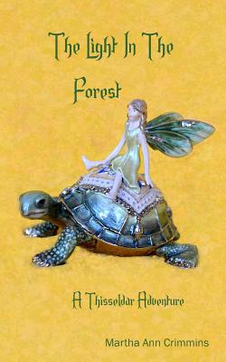 The Light In The Forest: A Thisseldar Adventure