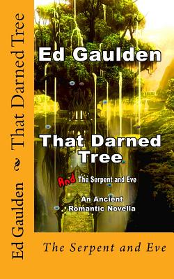 That Darned Tree: And the Serpent and Eve