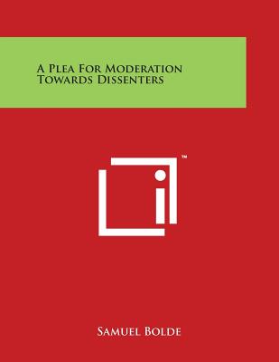 A Plea for Moderation Towards Dissenters