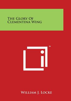 The Glory Of Clementina Wing